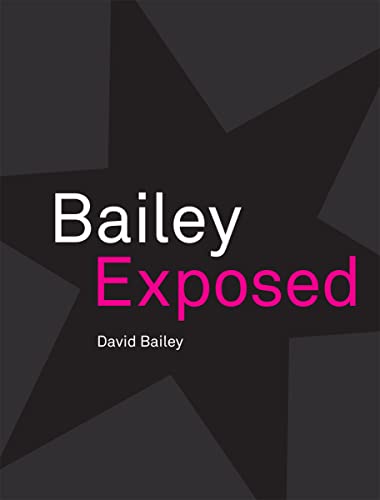 9781855144668: David Bailey: Bailey Exposed