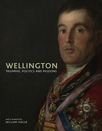 Beispielbild fr Wellington Triumphs, Politics and Passions /anglais zum Verkauf von HPB-Diamond