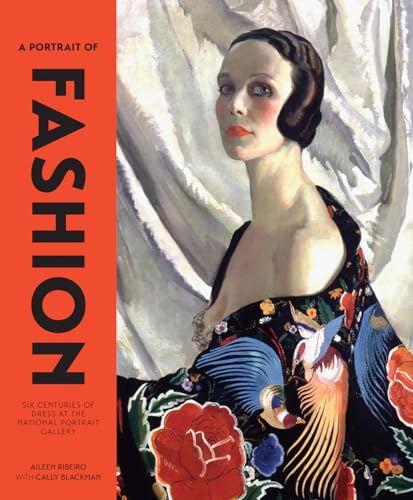 Imagen de archivo de A Portrait of Fashion: Six Centuries of Dress at the National Portrait Gallery a la venta por WorldofBooks
