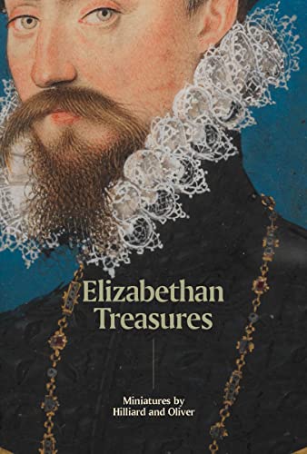 9781855147027: Elizabethan Treasures: Miniatures by Hilliard and Oliver