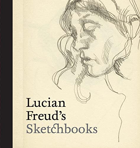 9781855147157: Lucian Freud's Sketchbooks /anglais