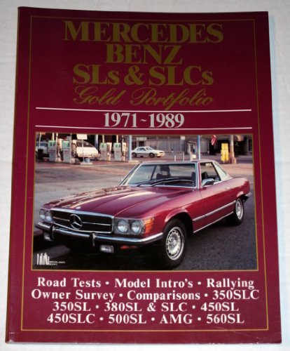 Stock image for Mercedes Benz SL and SLC : Gold Portfolio, 1971-1989 for sale by Better World Books