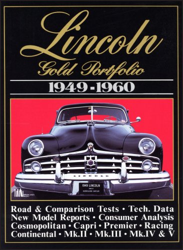 Stock image for Lincoln Gold Portfolio, 1949-1960 (Brooklands Books Road Tests Series) for sale by AwesomeBooks