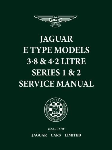 JAGUAR E TYPE MODELS 38 42 LITRE SERIES 1 2 SERVICE MANUAL Workshop Manual Official Workshop Manuals - Brooklands Books Ltd