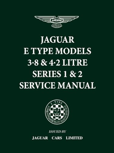 9781855200203: JAGUAR E TYPE MODELS 3.8 & 4.2 LITRE SERIES 1 & 2 SERVICE MANUAL: E/123/8, E/123B/3, E/156