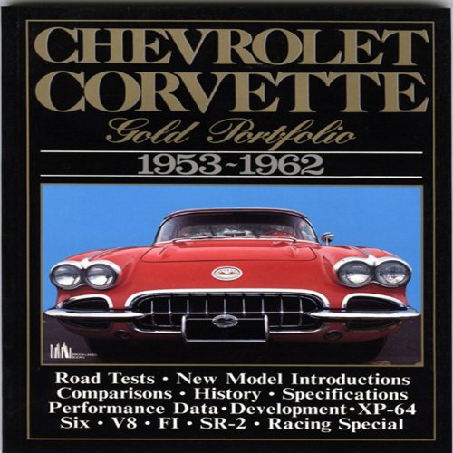 Stock image for Chevrolet Corvette Gold Portfolio, 1953-62 (Brooklands Road Tests) (Brooklands Books Road Tests Series) for sale by WorldofBooks
