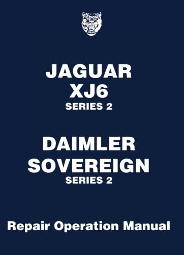 9781855200302: Jaguar XJ6 Series 2 Daimler Sovereign Series 2 Repair Operation Manual: E188/4