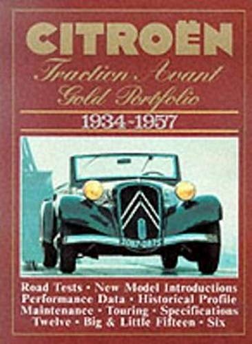 Beispielbild fr Citroen Traction Avant Gold Portfolio, 1934-57 (Brooklands Books Road Tests Series) zum Verkauf von WorldofBooks