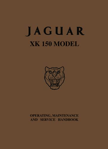 Beispielbild fr Jaguar XK150 Model: Part No. E/111/2 (Official Owners' Handbooks) zum Verkauf von GF Books, Inc.