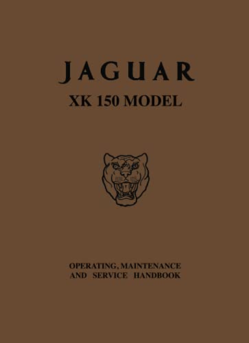 Stock image for Jaguar XK150 Model: Part No. E/111/2 (Official Owners' Handbooks) for sale by GF Books, Inc.