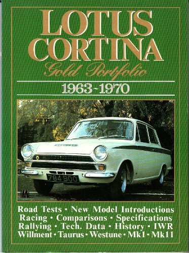 Stock image for Lotus Cortina Gold Portfolio, 1963-70 (Brooklands Books Road Tests Series) for sale by WorldofBooks