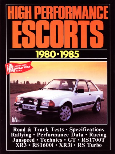 High Performance Escorts 1980-85 (Brooklands Road Tests) - Clarke, R.M.