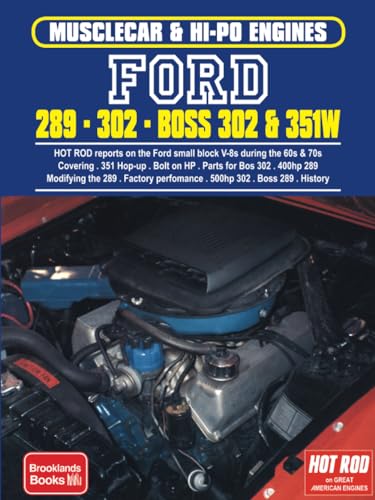 Ford 289 Â· 302 Â· Boss 302 & 351W: Engine Book (Hot Rod on Great American Engines Series) (9781855201040) by Brooklands Books Ltd