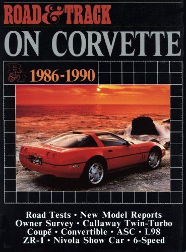 9781855201170: Road and Track on Corvette 1986-1990 (Brooklands Books Road Tests Series)