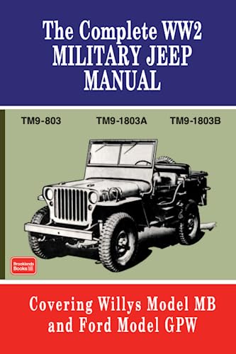 9781855201217: The Complete WW2 Military Jeep Manual: Military (Brooklands Military Vehicles) [Lingua inglese]: Covering Willy's Model MB and Ford Model Gpw