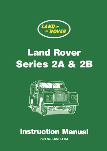 Beispielbild fr Land Rover Series 2A and 2B Instruction Manual (Official Handbooks) zum Verkauf von GF Books, Inc.