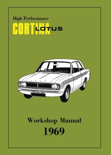 9781855201460: High Performance Lotus Cortina 1969 Workshop Manual (Official Workshop Manuals)