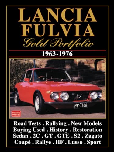 Beispielbild fr Lancia Fulvia Gold Portfolio 19631976: Road Test Book zum Verkauf von WorldofBooks