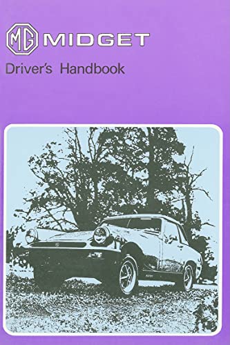 Imagen de archivo de MG Midget Mark III Drivers Handbook Mg Owners' Handbook Mg Midget Mk 3 Us 76 a la venta por PBShop.store US