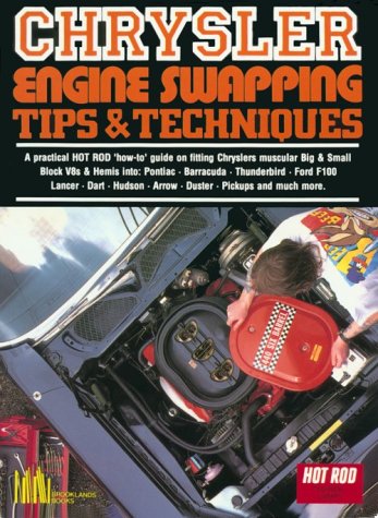 Chrysler Engine Swapping Tips & Techniques (Hot Rod Technical Library) (9781855201903) by Clarke, R. M.