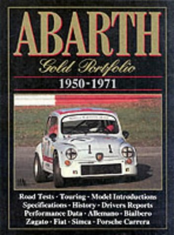 9781855202009: Abarth Gold Portfolio 1950-71: 75 Articles Inc. Road Tests, History and Racing Cars (Gold Portfolio Series)