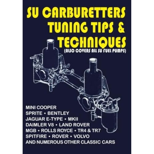 Beispielbild fr SU Carburetters Tuning Tips And Techniques: (Also Covers All SU Fuel Pumps) (Tips & Techniques S.) zum Verkauf von SecondSale