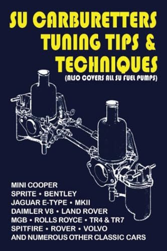 SU Carburetters Tuning Tips & Techniques