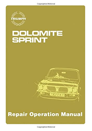 Beispielbild fr Triumph Dolomite Sprint Workshop Manual (Official Workshop Manuals) zum Verkauf von Revaluation Books