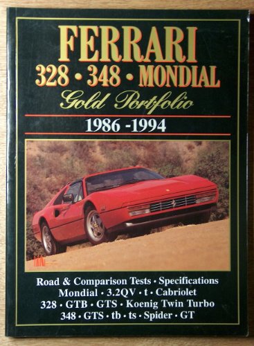 Imagen de archivo de Ferrari Road Test Book: Ferrari 328 348 Mondial Gold Portfolio 1986-94 a la venta por ThriftBooks-Dallas