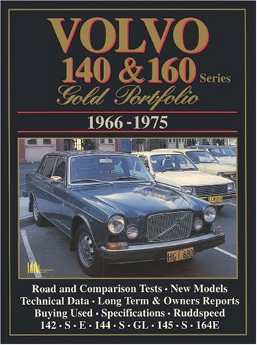 Beispielbild fr Volvo 140 & 160 Series Gold Portfolio 1966-1975 (Brooklands Books Road Test Series) zum Verkauf von WorldofBooks
