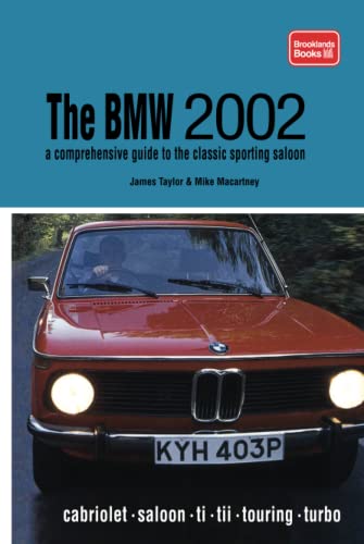 Imagen de archivo de BMW 2002: A Comprehensive Guide to the Classic Sporting Saloon a la venta por SecondSale