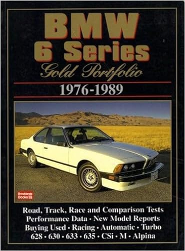 9781855203617: BMW 6 Series Gold Portfolio 1976-1989 (Gold portfolio series)