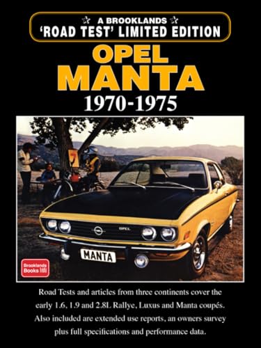 OPEL MANTA Limited Edition 1970-1975: Road Test Book (9781855203648) by Brooklands Books Ltd