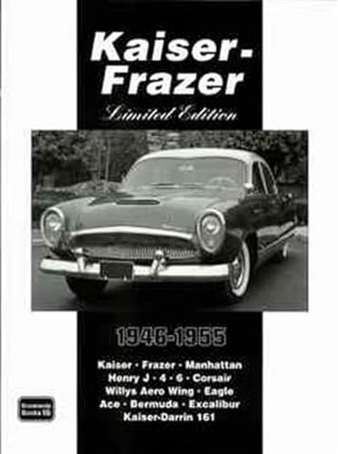 Stock image for Kaiser-Frazer Limited Edition 1946-1955 (Brooklands Books Road Test Series) for sale by WorldofBooks
