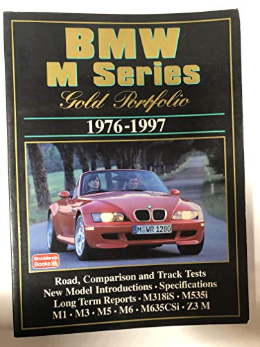 Bmw M Series Gold Portfolio 1976-1997 (9781855203921) by Clarke, R. M.