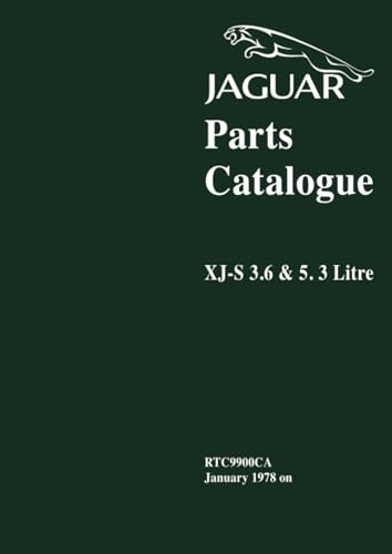 9781855204003: Jaguar XJ-S 3.6 & 5.3 Parts Catalogue: RTC9900CA Jan 1987 (Official Factory Manuals S.)