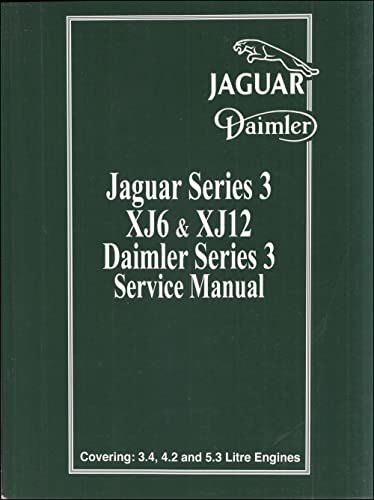 Beispielbild fr Jaguar Series 3 XJ6 and XJ12 Daimler Series 3 Service Manual: Publication Numbers AKM 9006 Edition 2 and AKM 9006 - 15 Edition 2 (Official Workshop Manual) zum Verkauf von HPB-Red