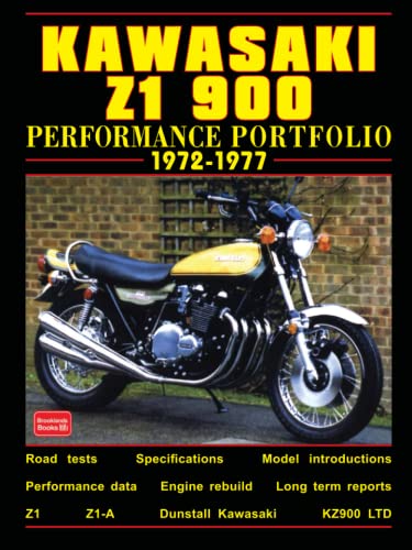 Kawasaki Z1 900 Performance Portfolio 1972-1977: Road Test Book (9781855204133) by Brooklands Books Ltd