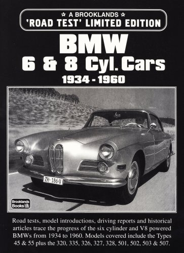 BMW 6 & 8 Cyl. Cars: 1934-1960 (Brooklands Road Test Limited Editions) (9781855204393) by Clarke, R.M.