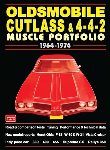 Imagen de archivo de Oldsmobile Cutlass and 4-4-2 Muscle Portfolio 1964-1974: Road Test Book a la venta por Front Cover Books