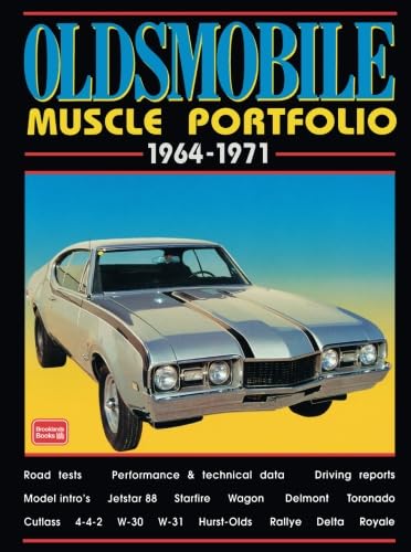 Imagen de archivo de OLDSMOBILE MUSCLE PORTFOLIO 1964-1971: Road Test Book (Muscle Portfolio S.) a la venta por Front Cover Books