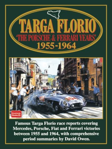 Stock image for Targa Florio: The Porsche and Ferrari Years, 1955-1964 (Racing) for sale by Books Unplugged