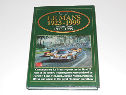 Imagen de archivo de Le Mans, 1923-1999: Volume two, 1975-1999 a la venta por The Way We Were Bookshop