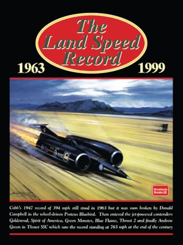Imagen de archivo de The Land Speed Record 1963-1999: Racing a la venta por Front Cover Books