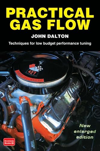 Beispielbild fr PRACTICAL GAS FLOW: Techniques for Low Budget Performance Tuning zum Verkauf von WorldofBooks