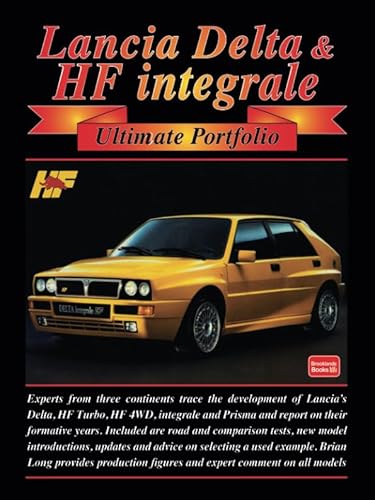 Lancia Delta & HF integrale Ultimate Portfolio (9781855205659) by Brooklands Books Ltd