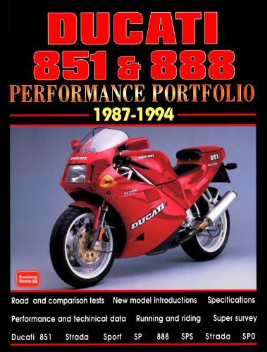 Ducati 851 & 888 1987-1994 -performance Portfolio (Brooklands Road Tests S.) (9781855205932) by Clarke, R.M.