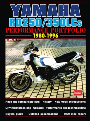 YAMAHA RD250/350LCs PERFORMANCE PORTFOLIO 1980-1996: Road Test Book (9781855206250) by Brooklands Books Ltd