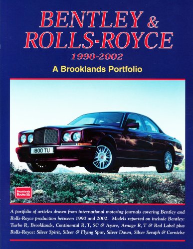 Stock image for Bentley &amp; Rolls-Royce 1990-2002 for sale by Blackwell's