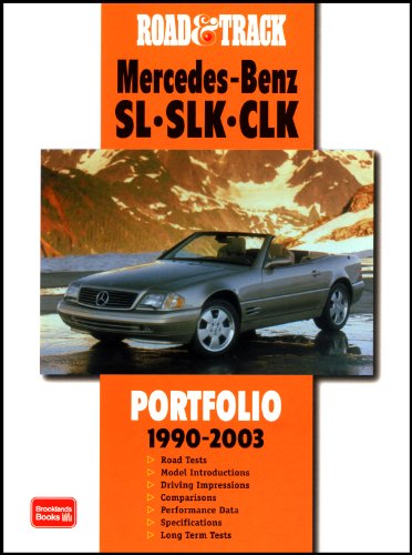 Road & Track Mercedes-Benz -- SL . SLK . CLKPortfolio 1990-2003